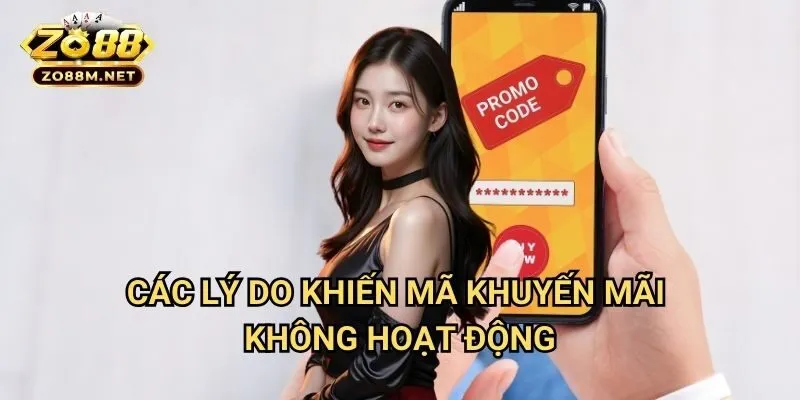 Các Lý Do Khiến Mã Khuyến Mãi Không Hoạt Động