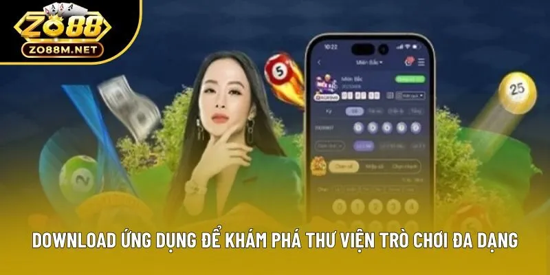 Download ứng dụng để khám phá thư viện trò chơi đa dạng